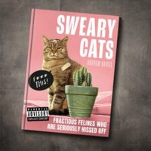 Sweary Cats: Fractious Felines Who Are Seriously Hissed Off